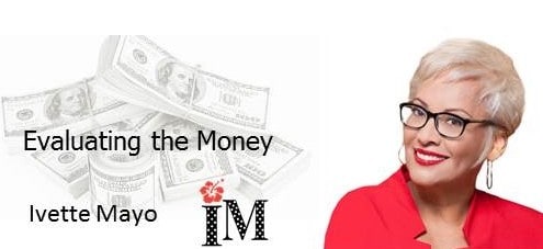 Evaluating the Money - Ivette Mayo
