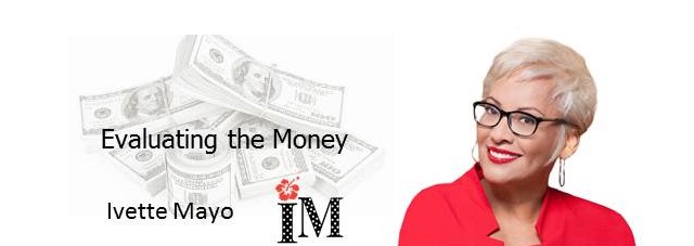 Evaluating the Money - Ivette Mayo